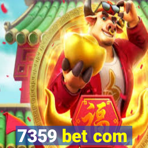 7359 bet com